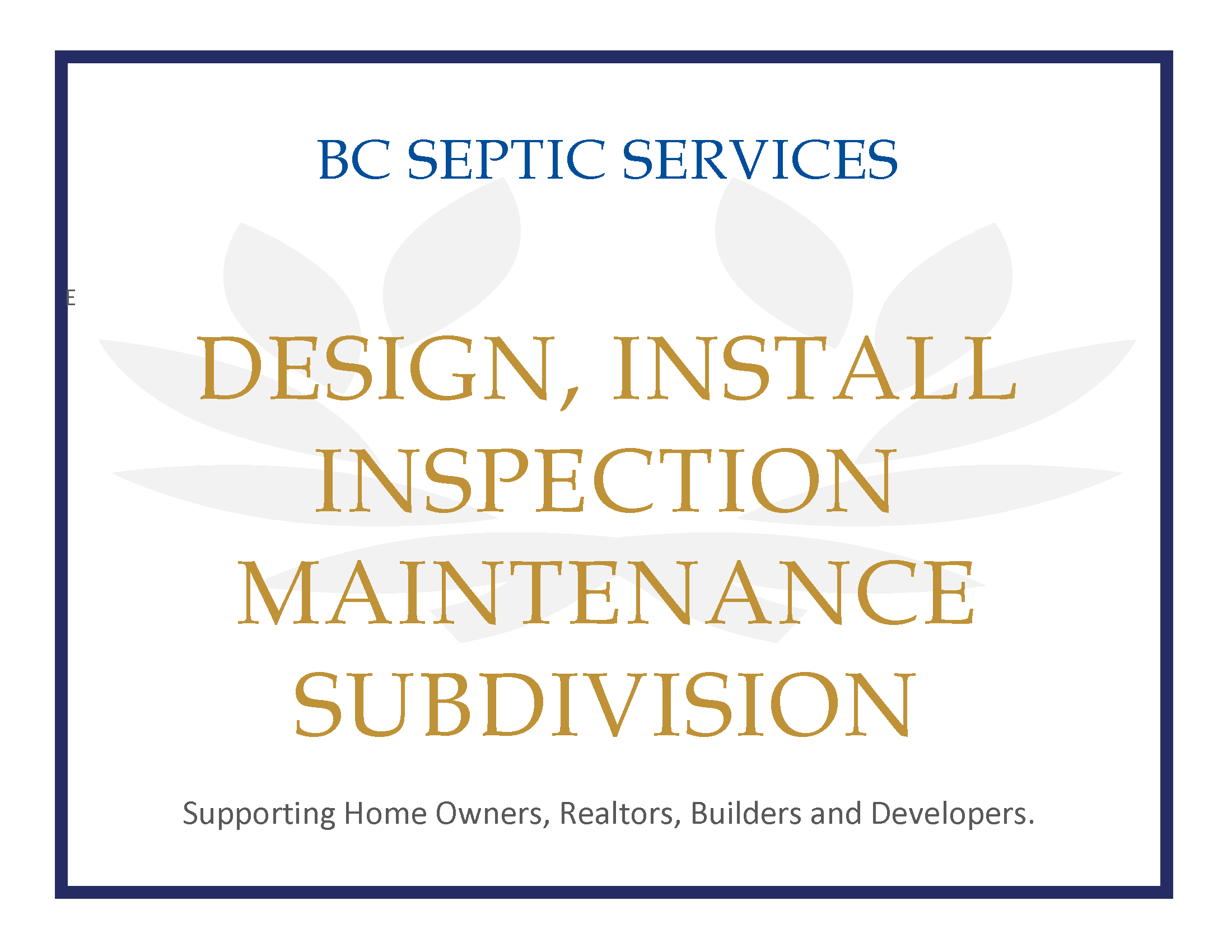 Septic services supporting Realtors, homeowners, builders and developers
