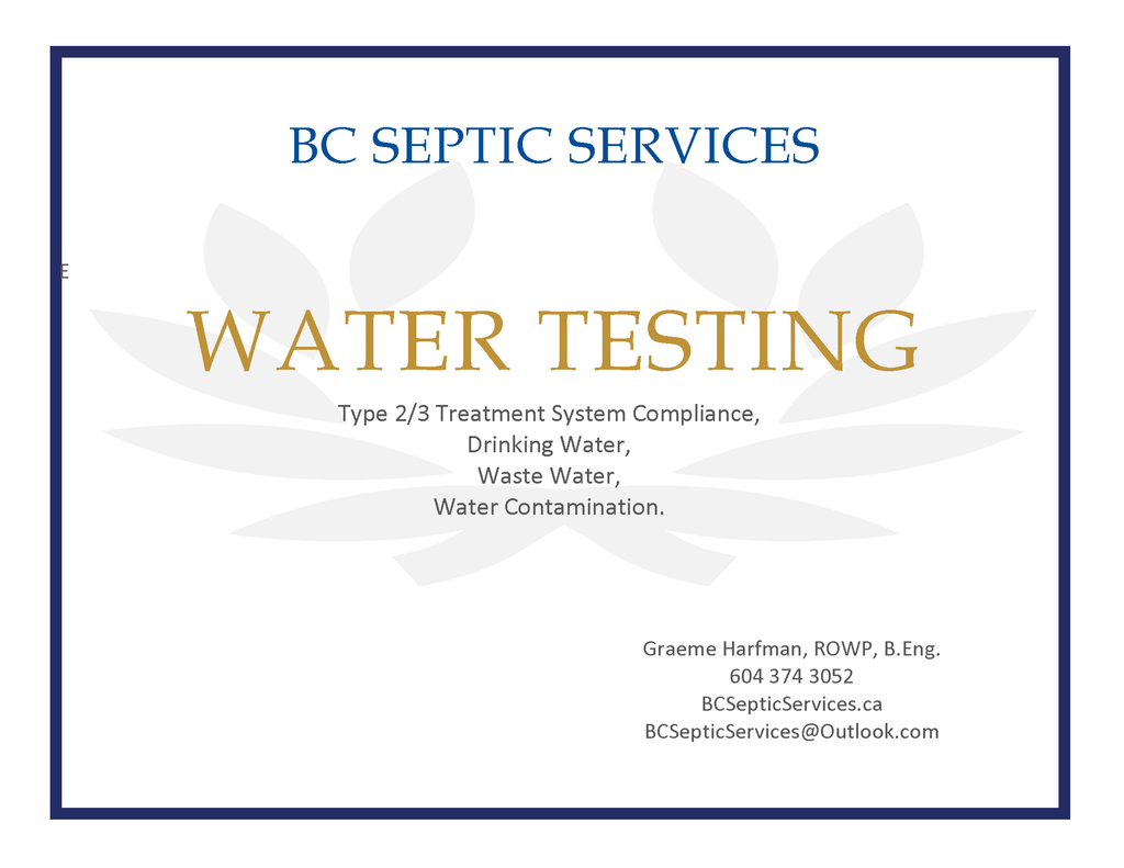 Water testing services for Type 2 and 3 wastewater treatment systems and drinking water.
